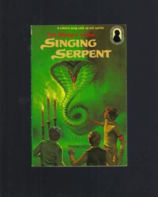  The Singing Serpent - A Modern Mexican Folk Tale Filled With Enchantment And Caution